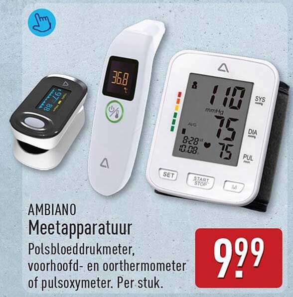 AMBiano Meetapparatuur Polsbloeddrukmeter, voorhoofd- en oorthermometer of pulsoxymeter. Per stuk.