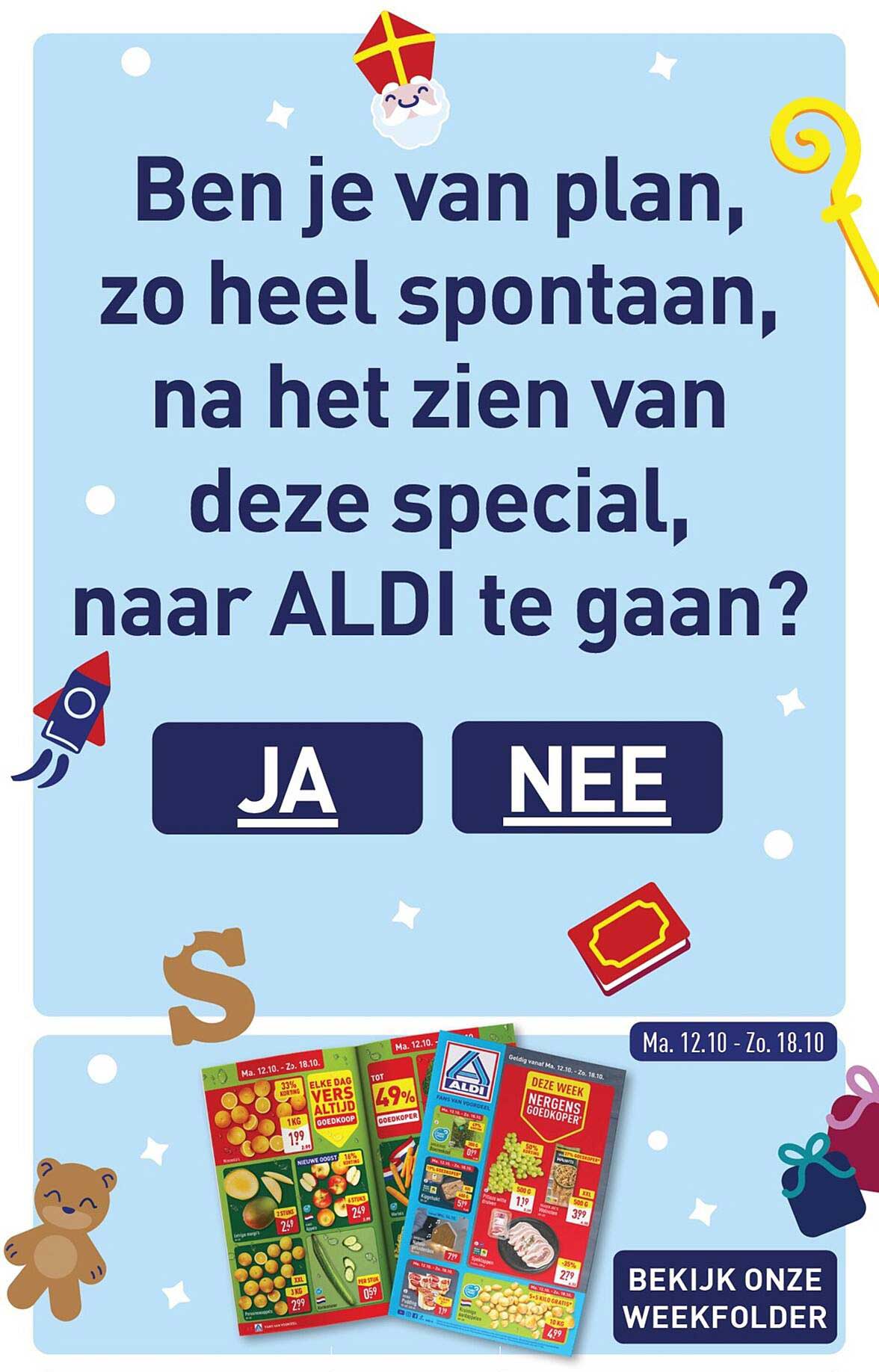 Ben je van plan, zo heel spontaan, na het zien van deze special, naar ALDI te gaan?