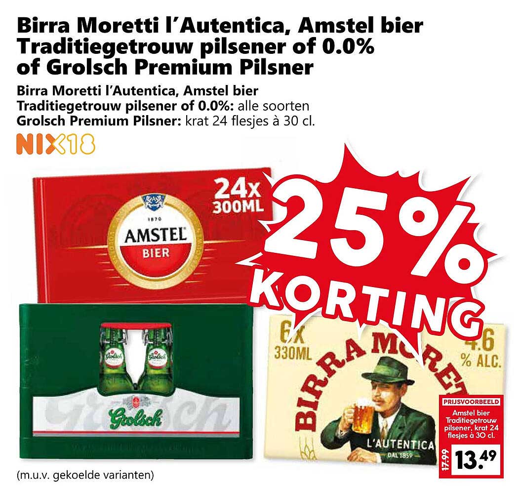 Birra Moretti l'Autentica, Amstel bier Traditiegetrouw pilsener of 0.0% of Grolsch Premium Pilsner 25% korting