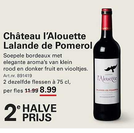 Château l'Alouette Lalande de Pomerol 2e halve prijs