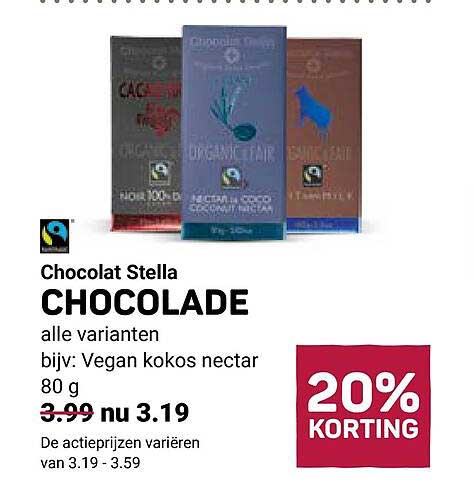 Chocolat Stella CHOCOLADE alle varianten bijv: Vegan kokos nectar 80 g 20% KORTING
