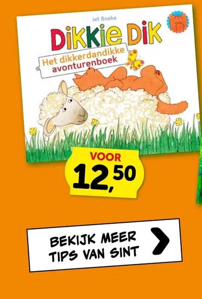 Dikkie Dik Het dikkerdandikke avonturenboek