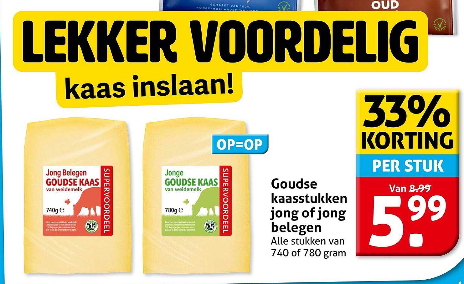 Goudse kaasstukken jong of jong belegen 33% korting per stuk