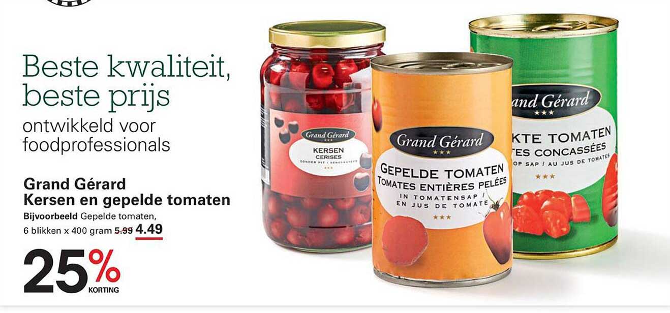 Grand Gérard Kersen en gepelde tomaten
