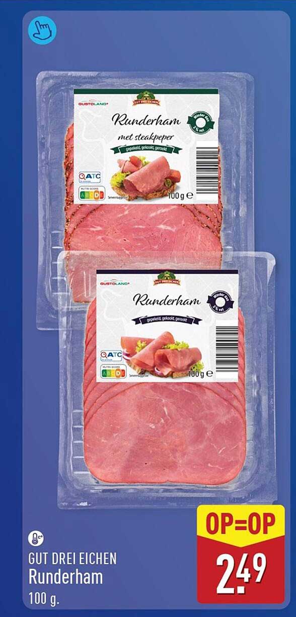 GUT DREI EICHEN Runderham 100 g. OP=OP