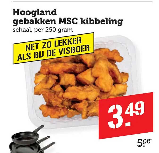 Hoogland gebakken MSC kibbeling schaal, per 250 gram