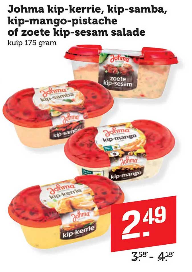 Johma kip-kerrie, kip-samba, kip-mango-pistache of zoete kip-sesam salade kuip 175 gram