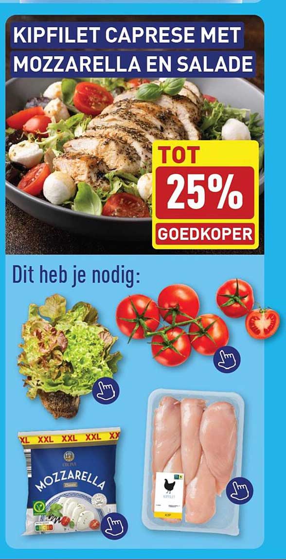 KIPFILET CAPRESE MET MOZZARELLA EN SLADE TOT 25% GOEDKOPER
