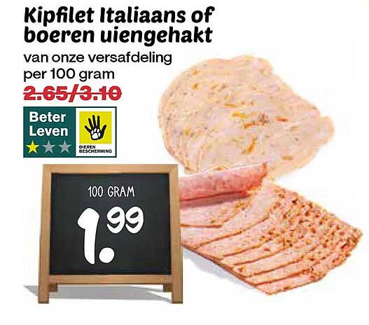Kipfilet Italiaans of boeren uiengehakt van onze versafdeling per 100 gram