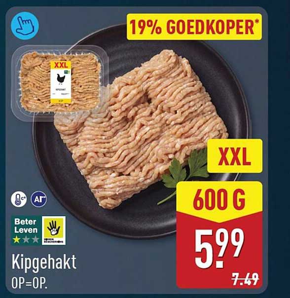 Kipgehakt OP=OP. 19% GOEDKOPER* XXL 600 G