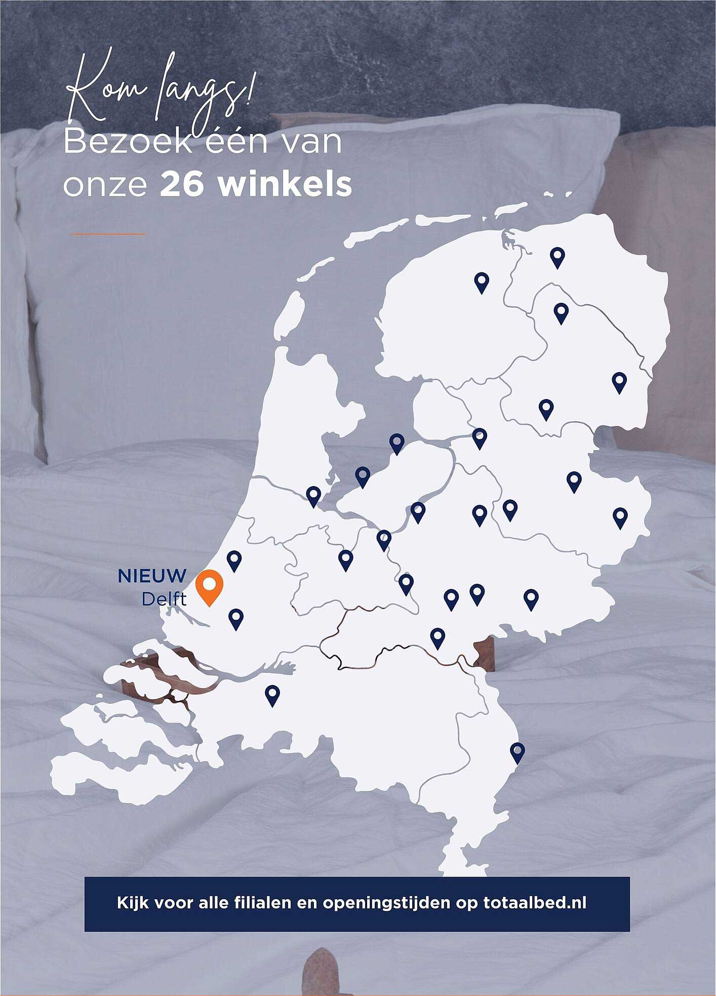 Kom langs! Bezoek één van onze 26 winkels