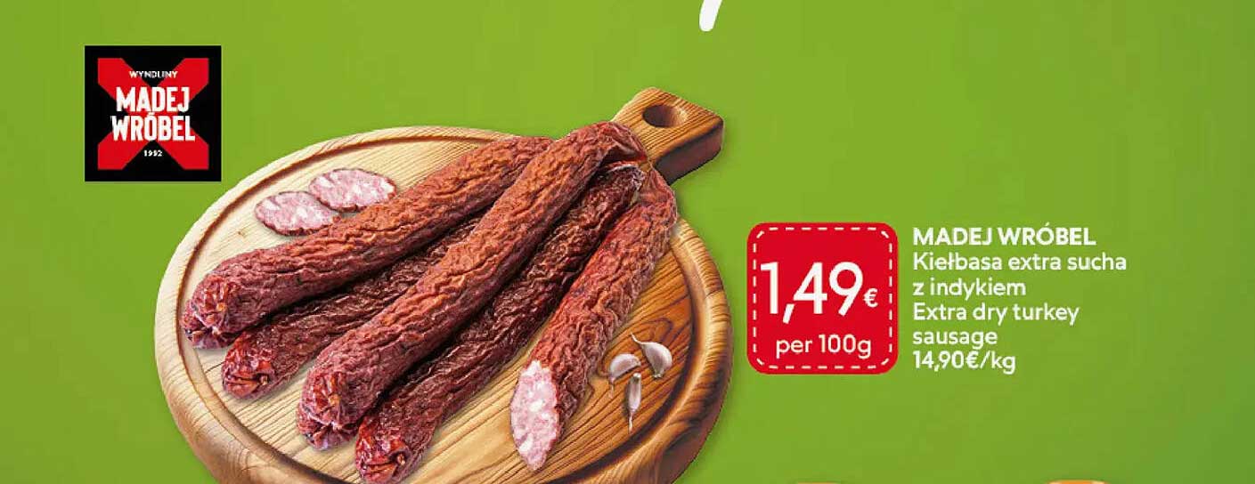 MADEJ WRÓBEL Kiełbasa extra sucha z indykiem Extra dry turkey sausage