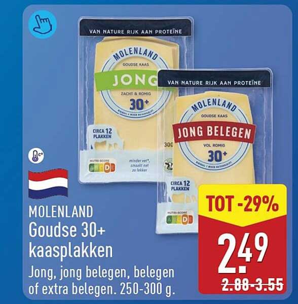 Molenland Goudse 30+ kaasplakken Jong, jong belegen, belegen of extra belegen. 250-300 g. TOT -29%