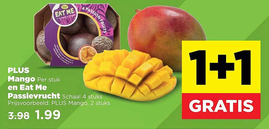 PLUS Mango en Eat Me Passievrucht 1+1 GRATIS