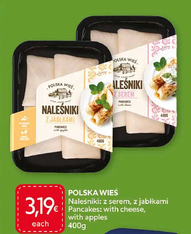 POLSKA WIEŚ Naleśniki: z serem, z jabłkami Pancakes: with cheese, with apples 400g
