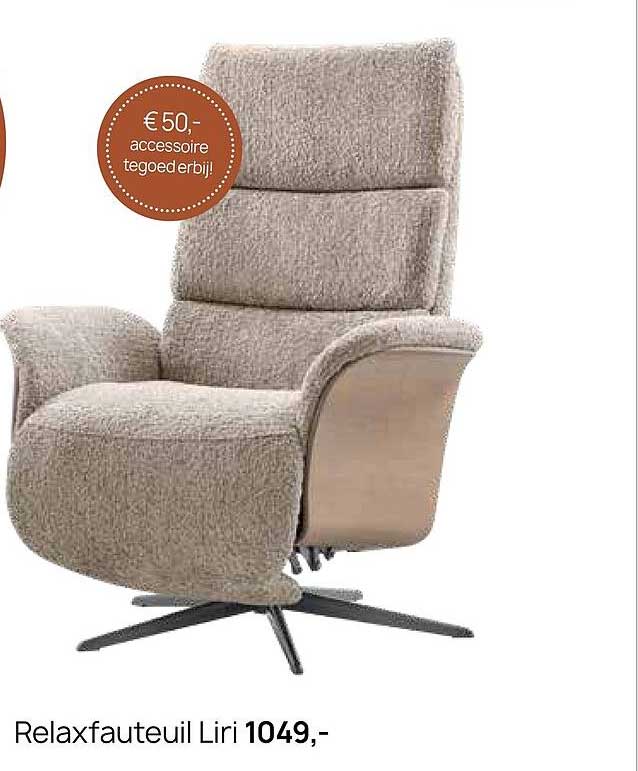 Relaxfauteuil Liri €50,- accessoire tegoed erbij!