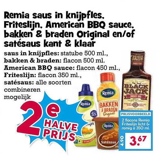 Remia saus in knijpfles, Fritslijn, American BBQ sauce, bakken & braden Original en/of satésaus kant & klaar 2e halve prijs