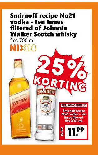 Smirnoff recipe No21 vodka - ten times filtered of Johnnie Walker Scotch whisky fles 700 ml. 25% KORTING