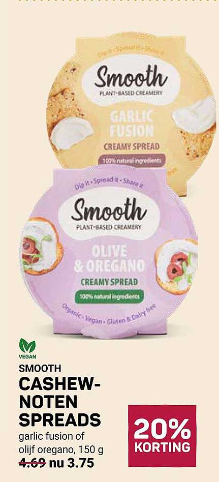 SMOOTH CASHEW-NOTEN SPREADS garlic fusion of olijf oregano, 150 g 20% KORTING