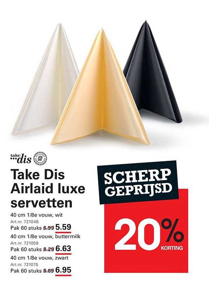 Take Dis Airlaid luxe servetten 20% korting