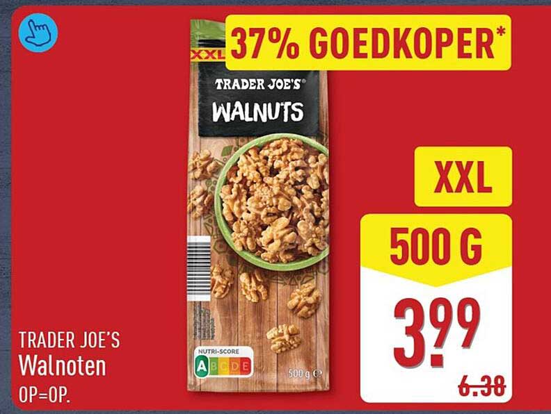 TRADER JOE'S Walnoten OP=OP. 37% GOEDKOPER*