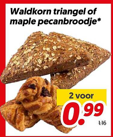 Waldkorn triangel of maple pecanbroodje* 2 voor