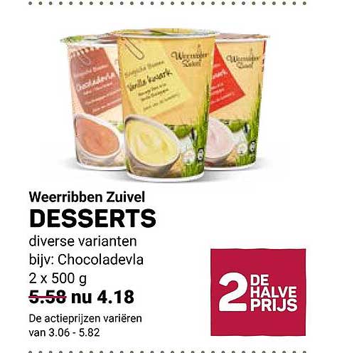 Weerribben Zuivel DESSERTS diverse varianten 2e halve prijs
