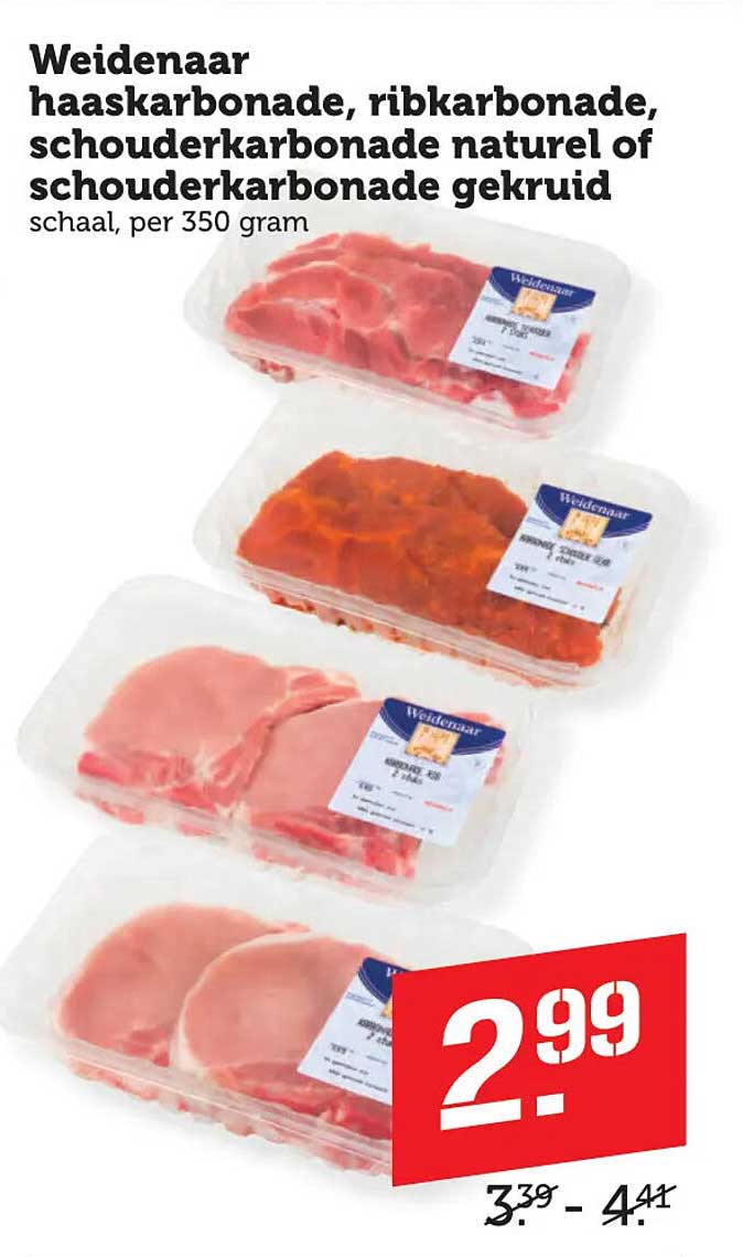 Weidenaar haaskarbonade, ribkarbonade, schouderkarbonade naturel of schouderkarbonade gekruid schaal, per 350 gram