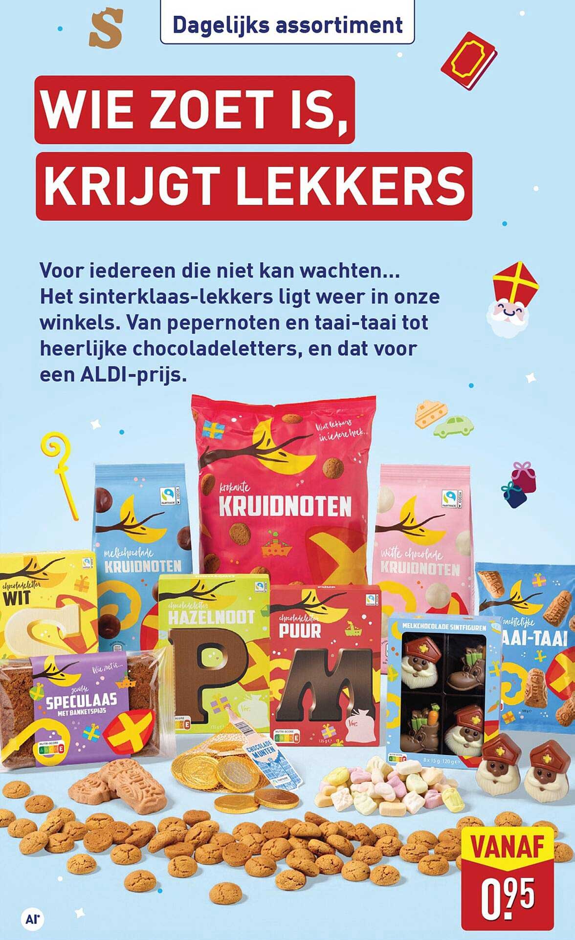 WIE ZOET IS, KRIJGT LEKKERS