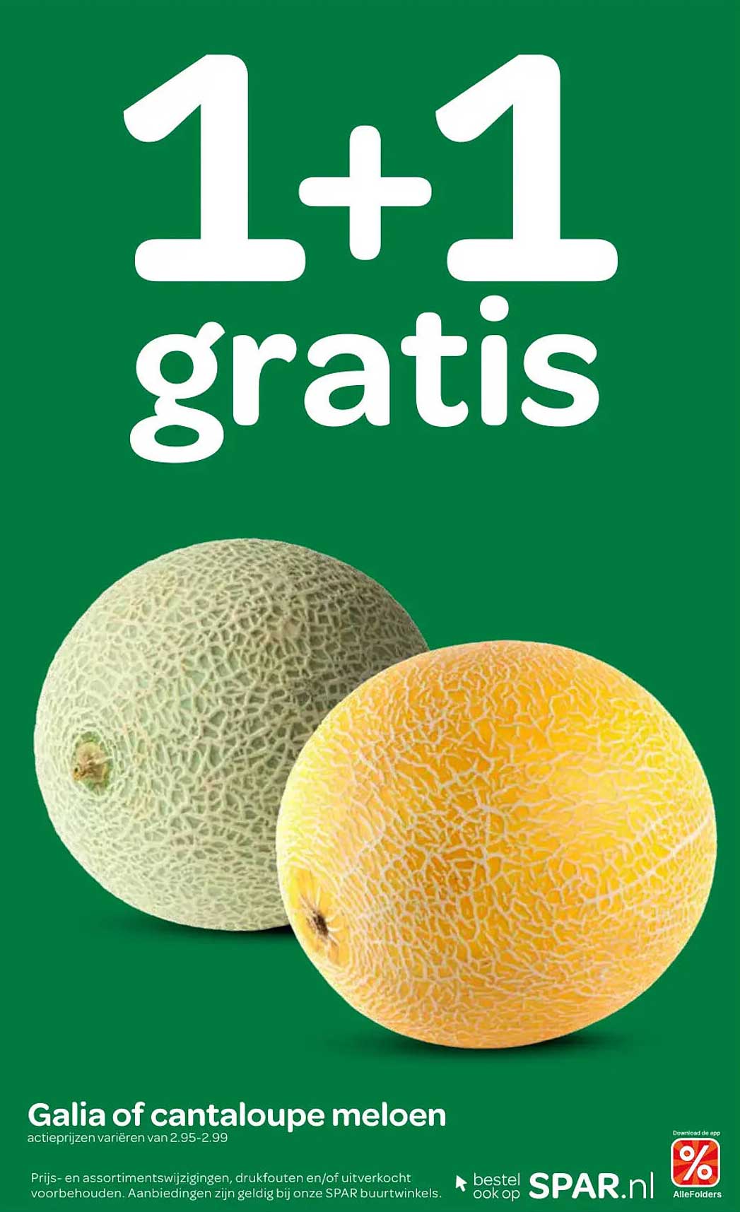 1+1 gratis Galia of cantaloupe meloen