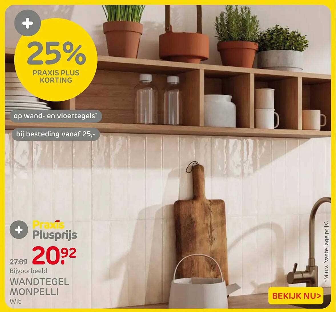 25% Praxis Plus Korting op wand- en vloertegels bij besteding vanaf 25,-