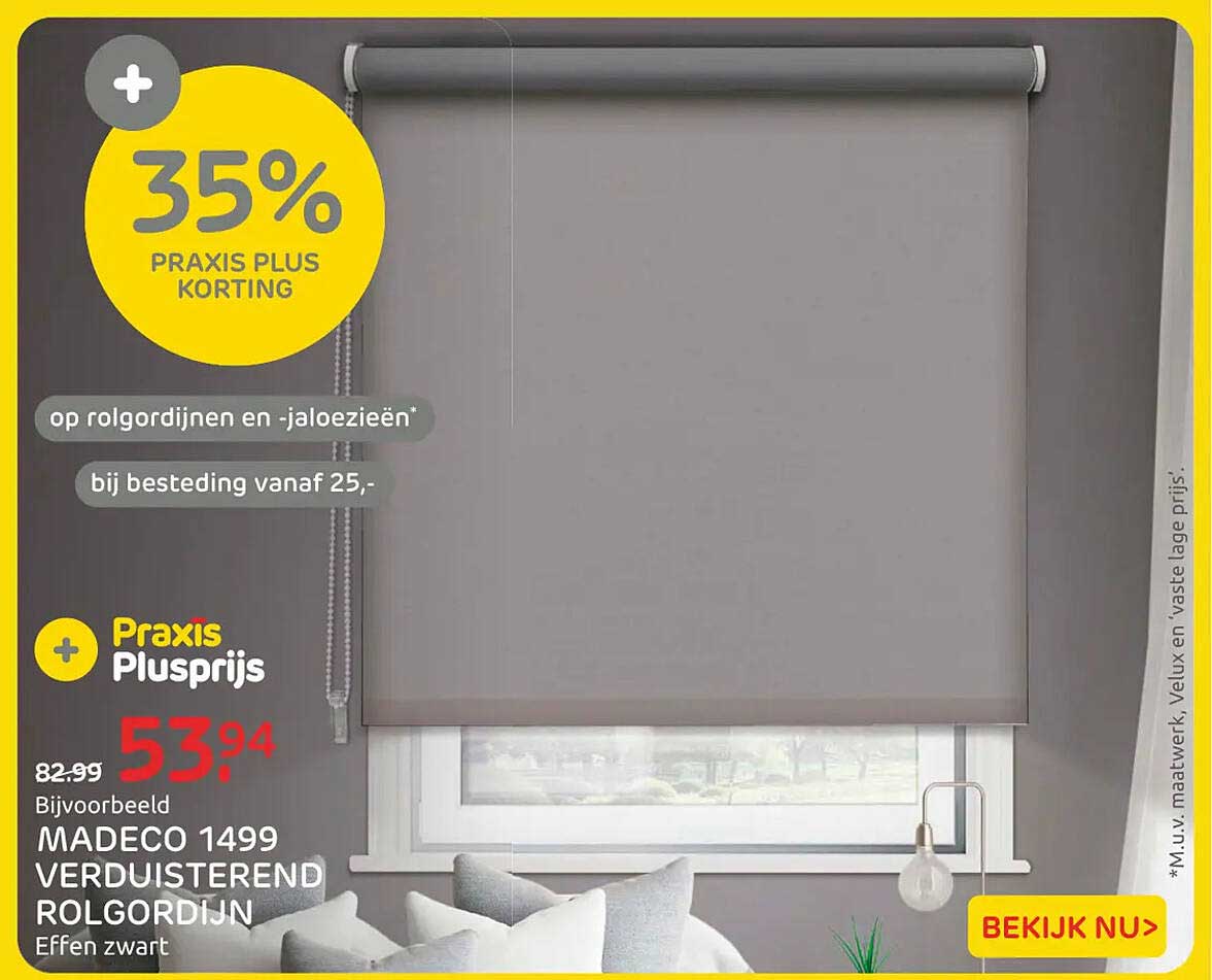 35% Praxis Plus korting op rolgordijnen en -jaloezieën bij besteding vanaf 25,-