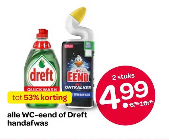 alle WC-eend of Dreft handafwas tot 53% korting