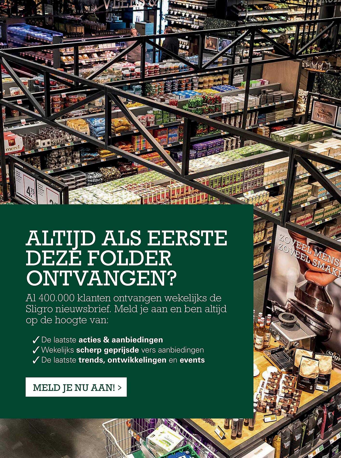 ALTIJD ALS EERSTE DEZE FOLDER ONTVANGEN?