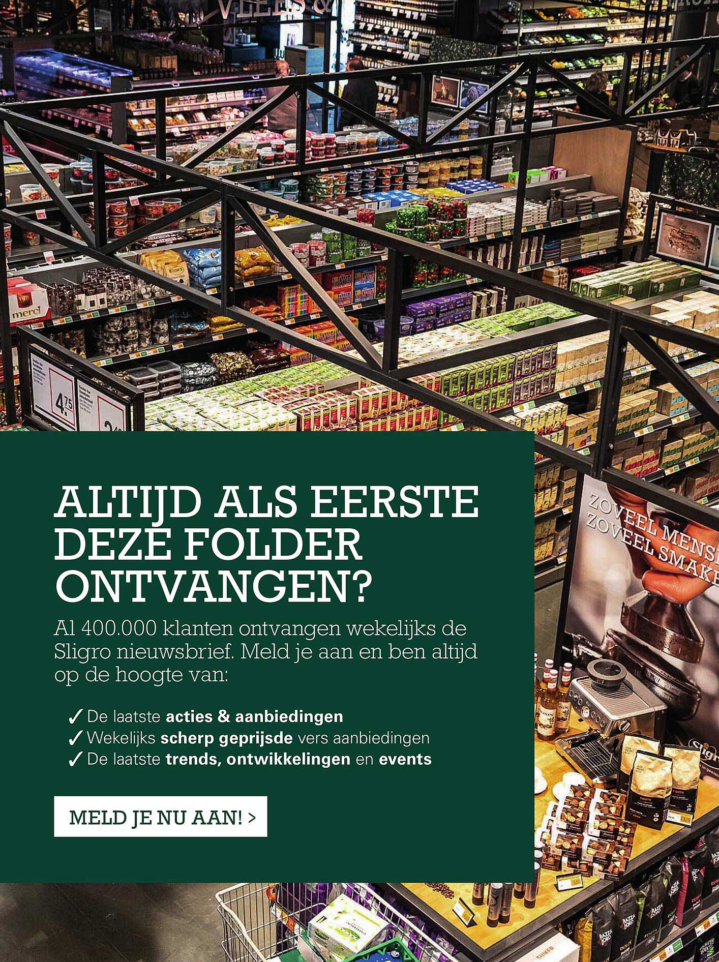 ALTIJD ALS EERSTE DEZE FOLDER ONTVANGEN?