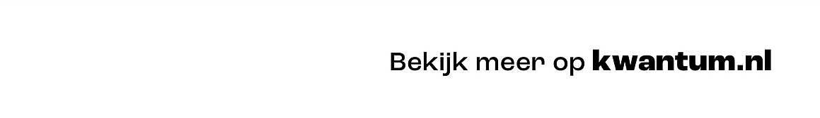 Bekijk meer op kwantum.nl