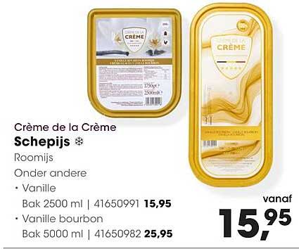 Crème de la Crème Schepijs