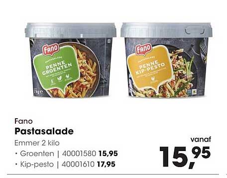 Fano Pastasalade Emmer 2 kilo Groenten | 40001580 | 15,95 Kip-pesto | 40001610 | 17,95
