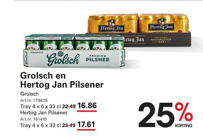 Grolsch en Hertog Jan Pilsener 25% korting