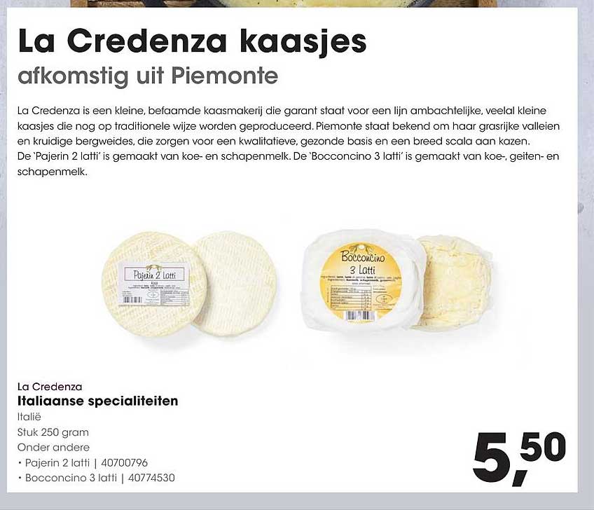 La Credenza kaasjes afkomstig uit Piemonte
