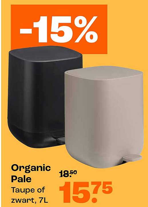 Organic Pale Taupe of zwart, 7L -15%