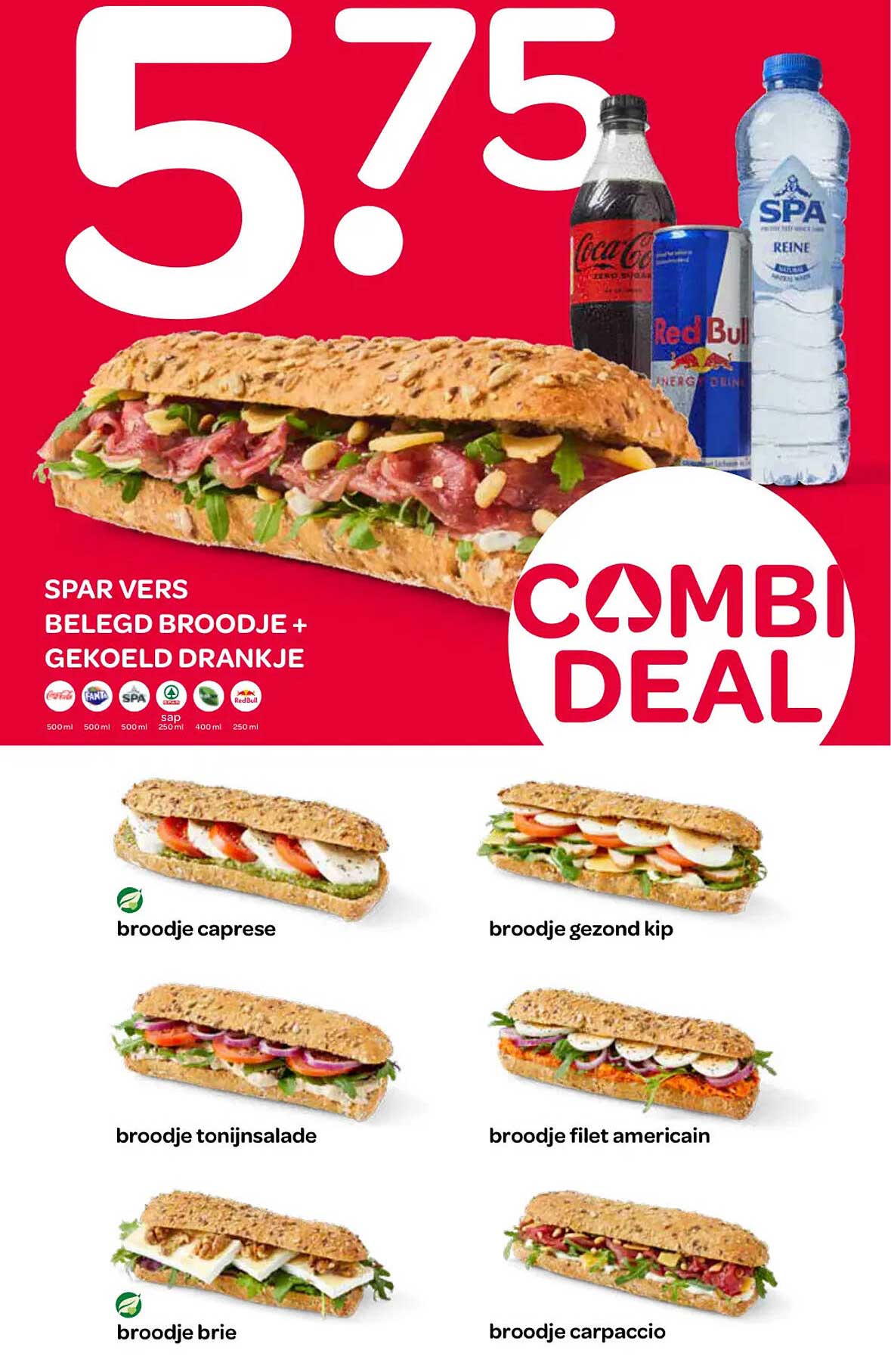 SPAR vers belegd broodje + gekoeld drankje COMBI DEAL