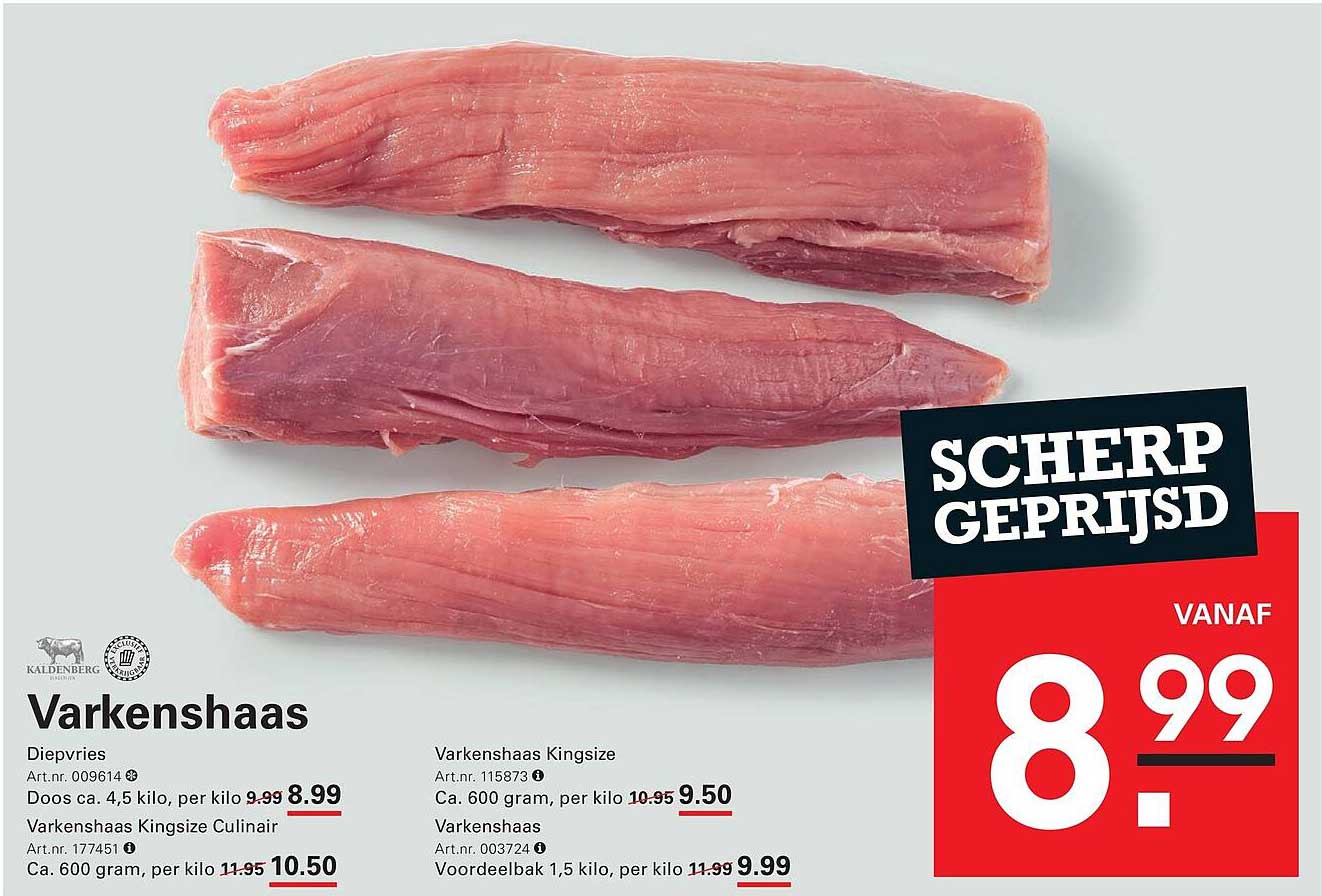 Varkenshaas Scherp geprijsd vanaf 8.99