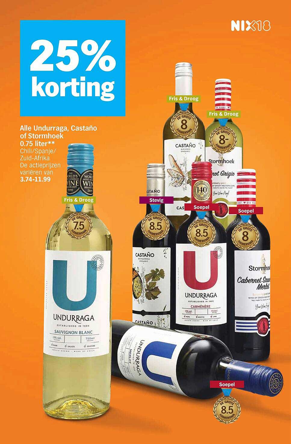 25% korting Alle Undurraga, Castaño of Stormhoek 0.75 liter** Chili/Spanje/Zuid-Afrika