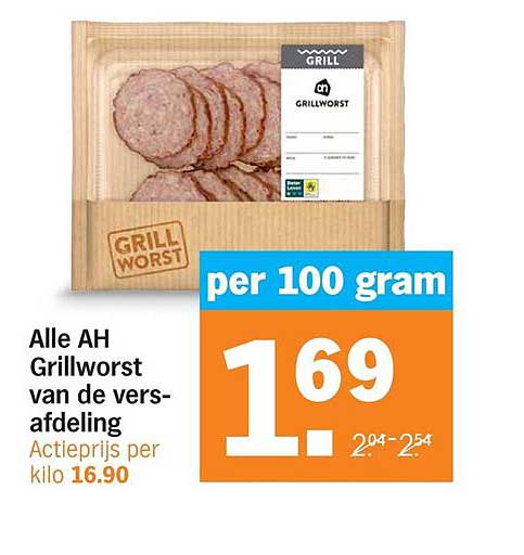 Alle AH Grillworst van de vers-afdeling Actieprijs per kilo 16.90