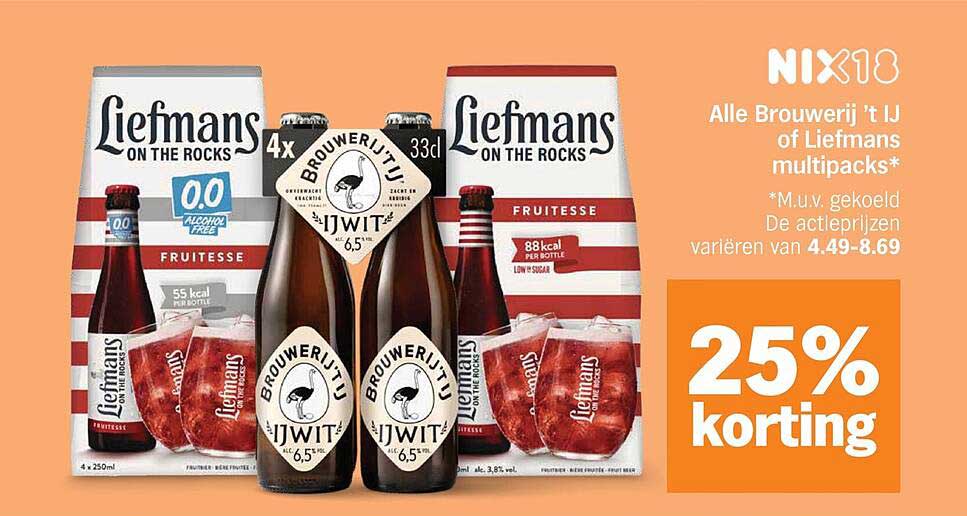 Alle Brouwerij ’t IJ of Liefmans multipacks* 25% korting