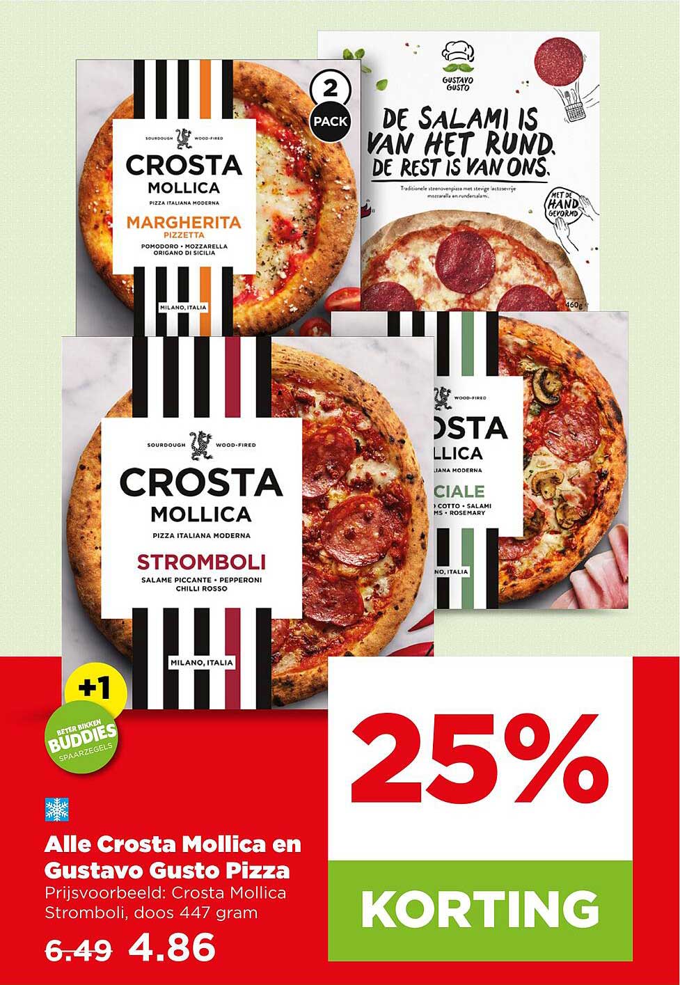 Alle Crosta Mollica en Gustavo Gusto Pizza 25% korting