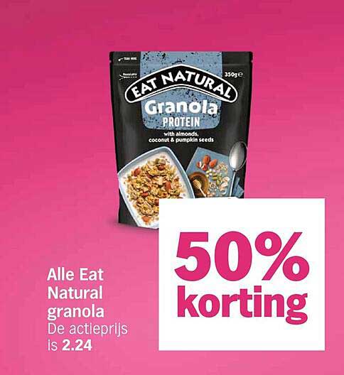 Alle Eat Natural granola 50% korting