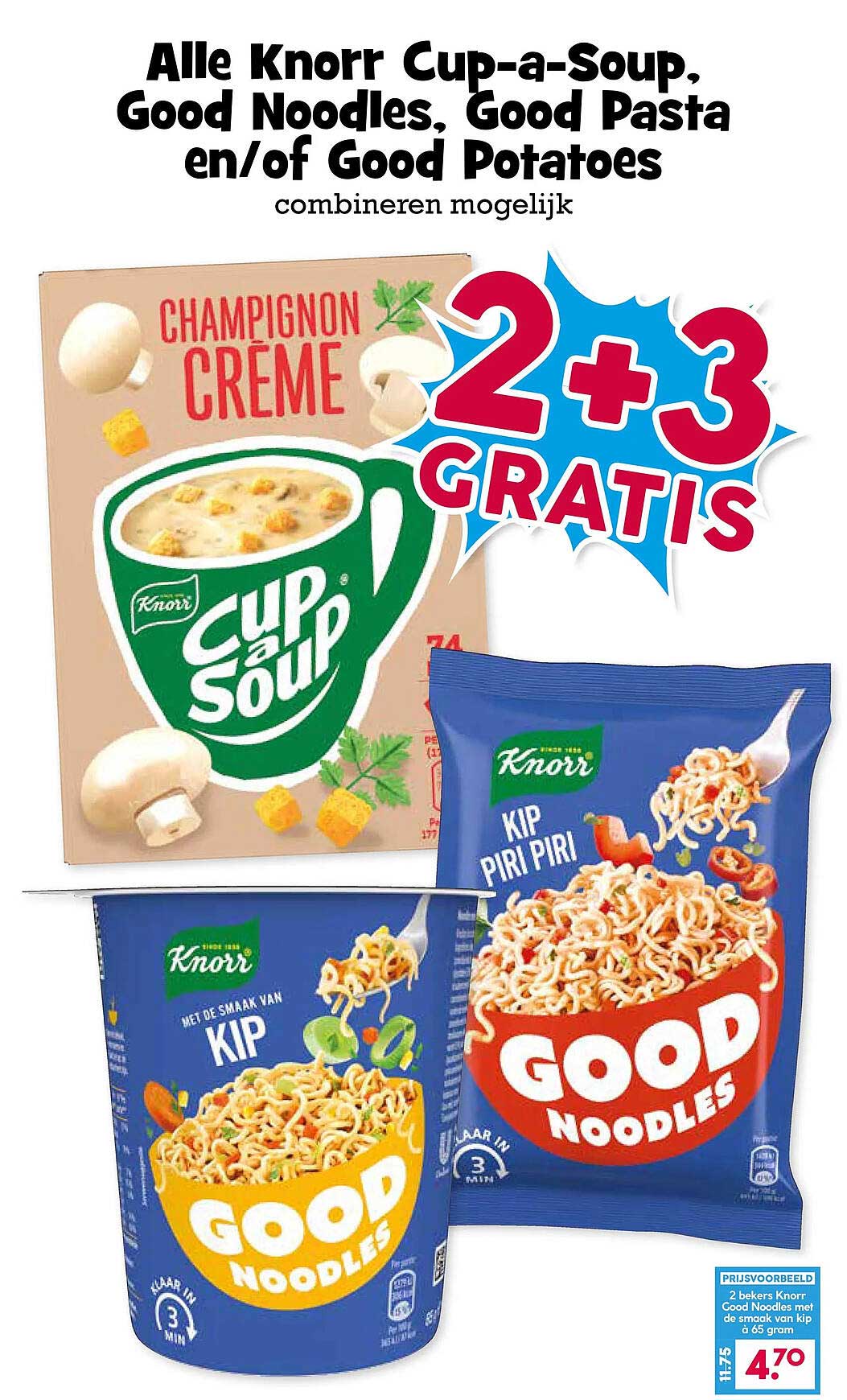 Alle Knorr Cup-a-Soup, Good Noodles, Good Pasta en/of Good Potatoes combineren mogelijk 2+3 gratis