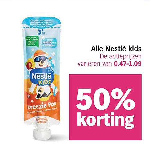 Alle Nestlé kids De actieprijzen variëren van 0.47-1.09 50% korting